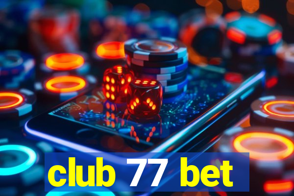 club 77 bet